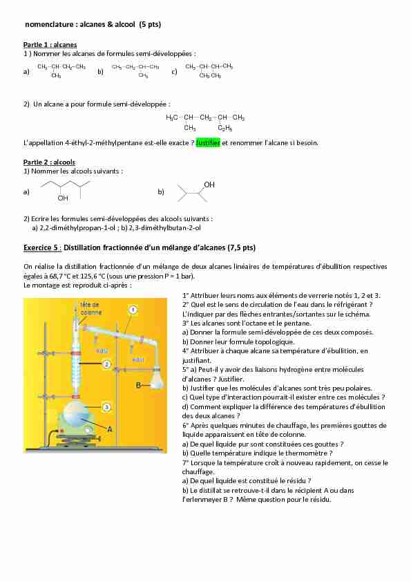 [PDF] nomenclature : alcanes & alcool (5 pts) Exercice 5 : Distillation