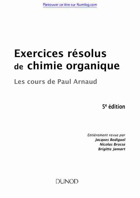 Exercices résolus - de chimie organique - Les cours de Paul Arnaud