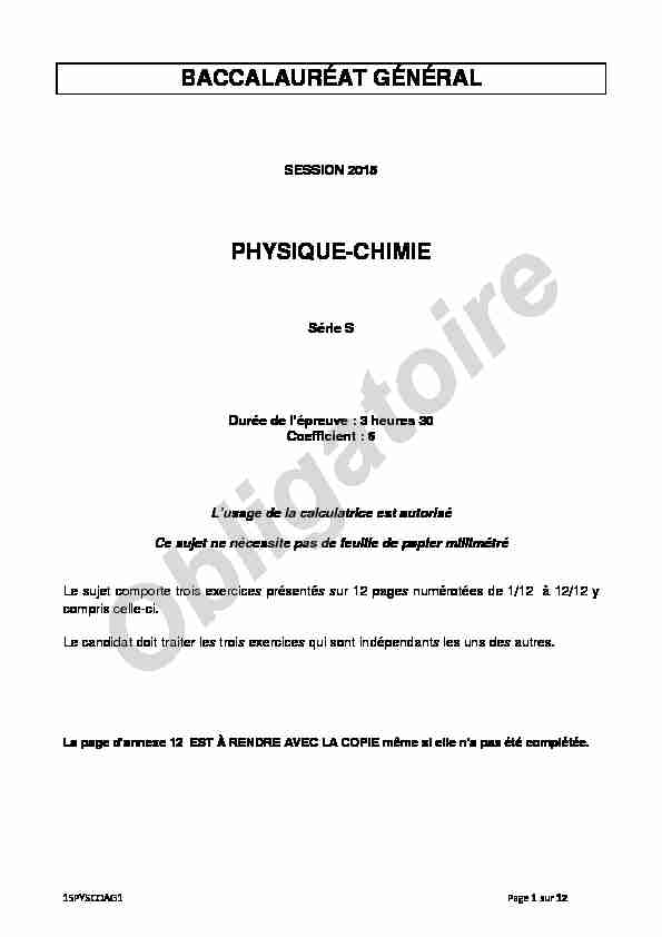 Sujet du bac S Physique-Chimie Obligatoire 2015 - Antilles-Guyane