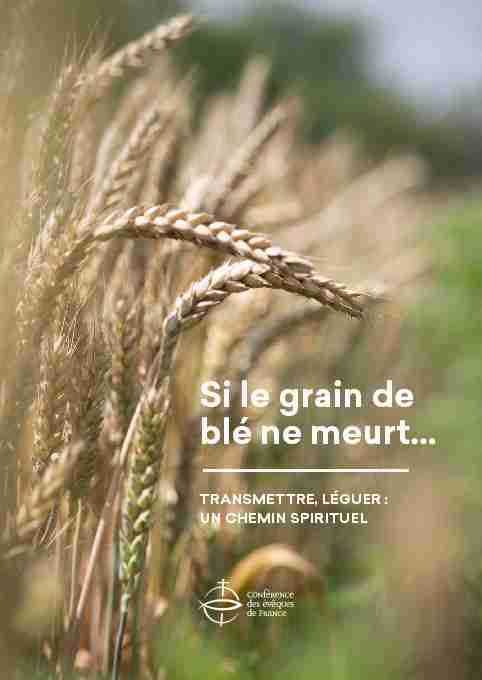 Si le grain de blé ne meurt…