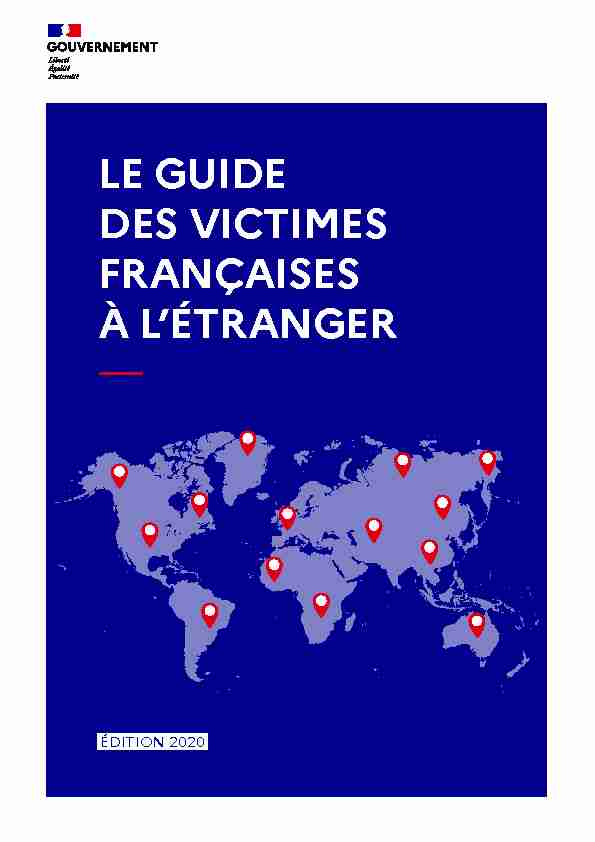 [PDF] LE GUIDE DES VICTIMES FRANÇAISES À LÉTRANGER - France