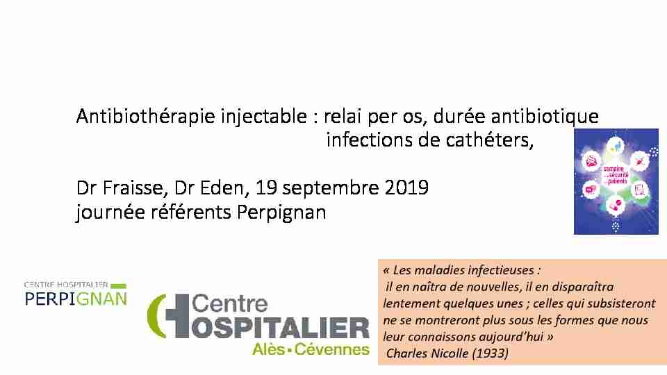 Antibiothérapie injectable : relai per os infections de cathéters