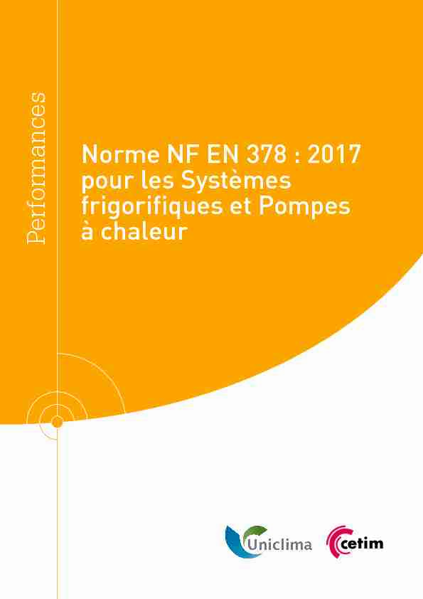 [PDF] Norme NF EN 378 : 2017 pour les Systèmes frigorifiques et Pompes