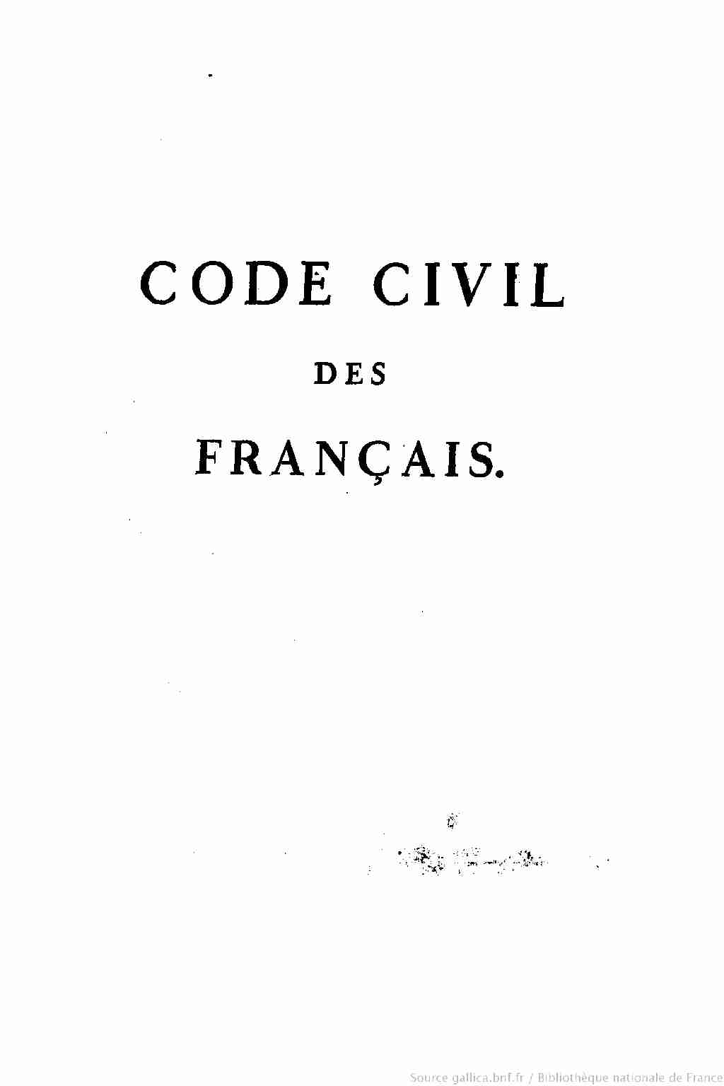 [PDF] France Code civil des français : éd originale et seule officielle 1804