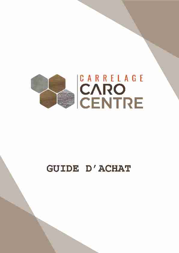 [PDF] guide dachat - Achetez votre carrelage chez Caro-Centre