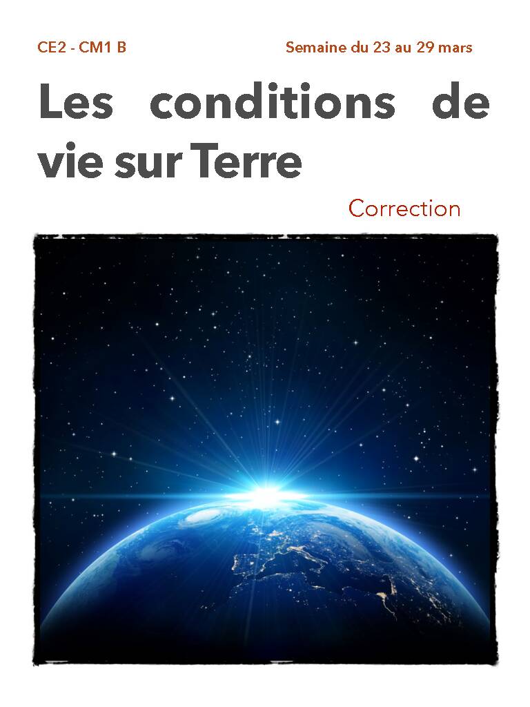 [PDF] Sciences - Les conditions de vie sur Terre - Correction