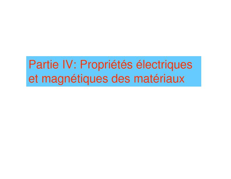 [PDF] Partie IV: Propriétés électriques et magnétiques des matériaux