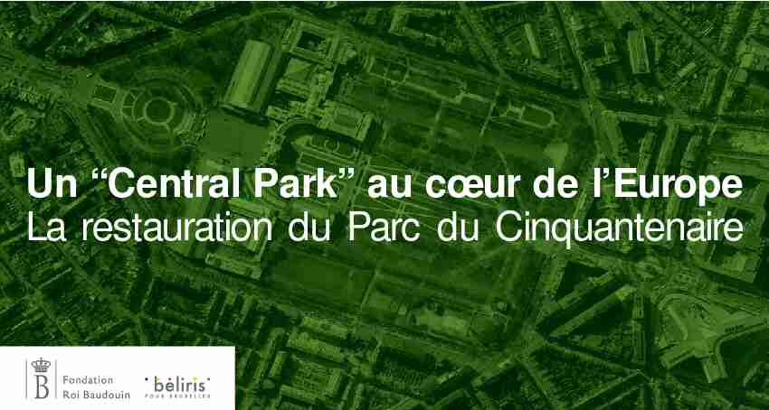 Un “Central Park” au cœur de lEurope La restauration du Parc du