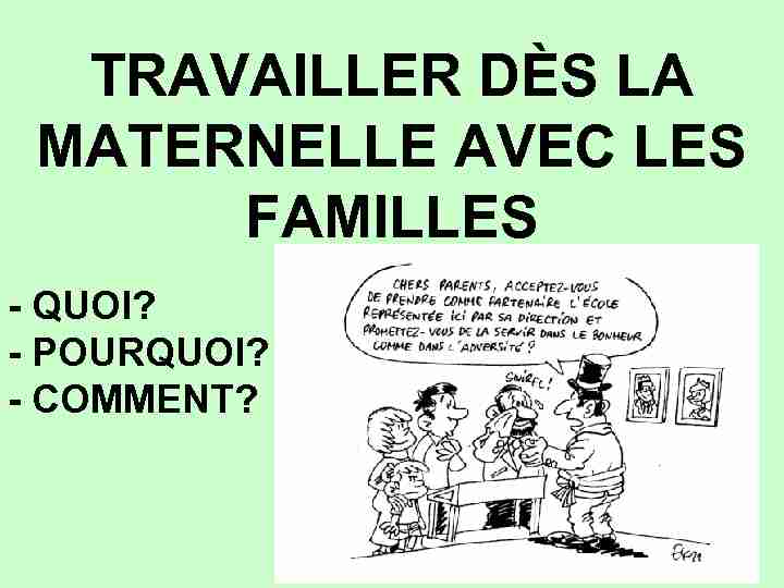 TRAVAILLER DÈS LA MATERNELLE AVEC LES FAMILLES