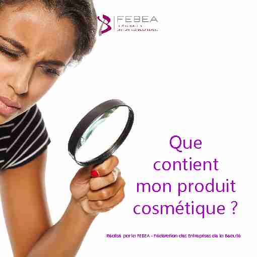 [PDF] Que contient mon produit cosmétique ? - FEBEA