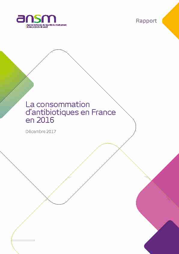 [PDF] La consommation dantibiotiques en France en 2016 - ANSM