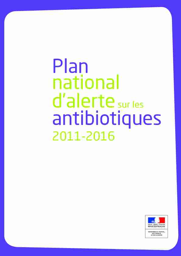 [PDF] Plan national dalerte sur les antibiotiques 2011-2016
