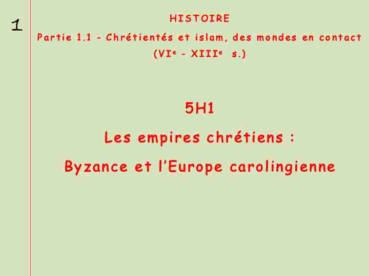 5H1 Les empires chrétiens : Byzance et lEurope carolingienne