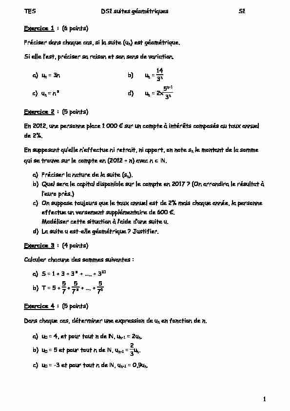 TES DS1 suites géométriques S1 1 Exercice 1 : (6 points) Préciser