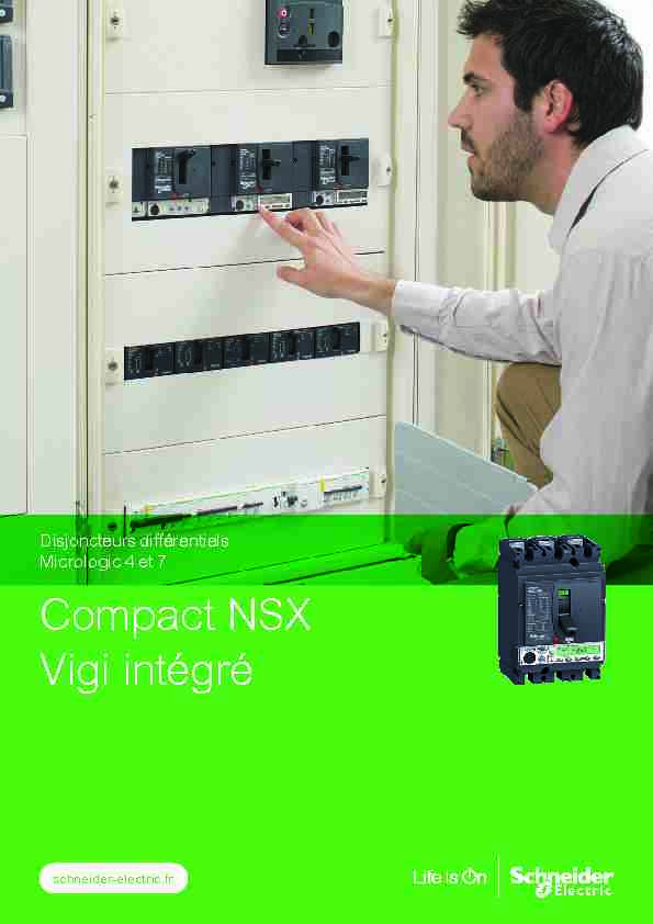 Disjoncteurs différentiels Micrologic 4 et 7 - Compact NSX Vigi intégré