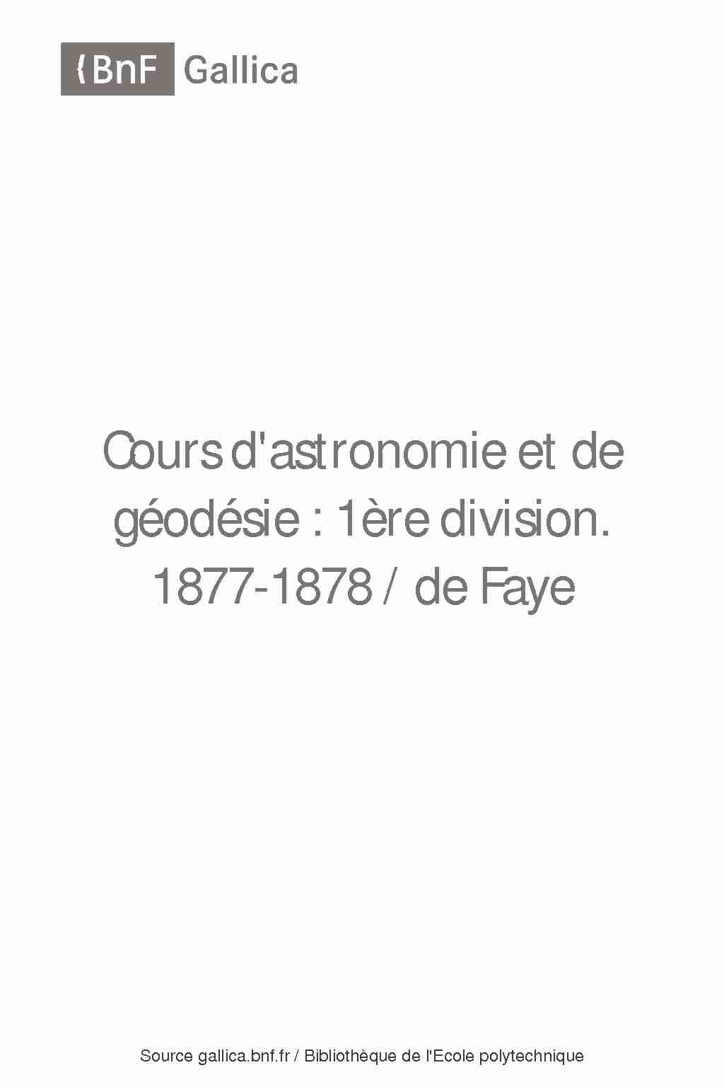 [PDF] Cours dastronomie et de géodésie : 1ère division / de Faye - Gallica