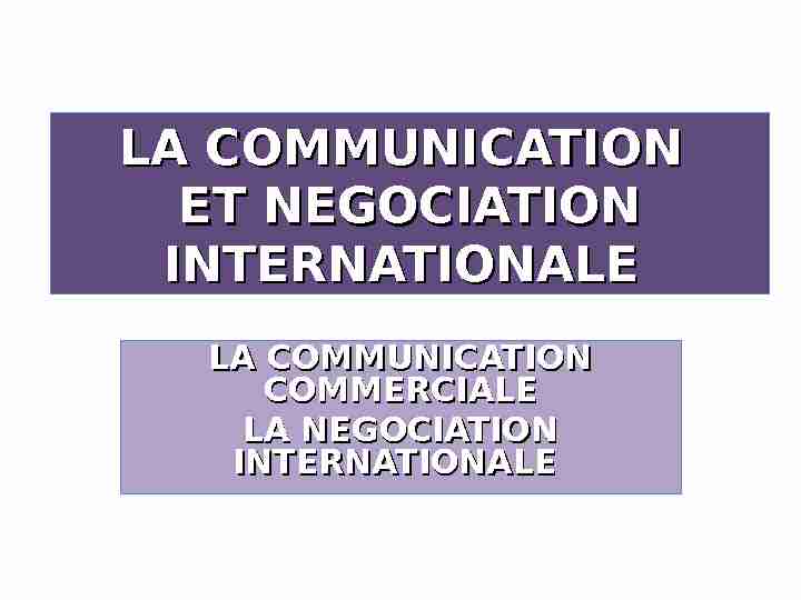 LA COMMUNICATION ET NEGOCIATIONS INTERNATIONALES