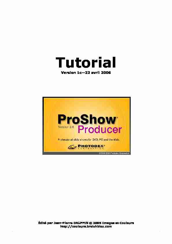 Tutorial ProShow Producer (versions 2.51 et 2.6)