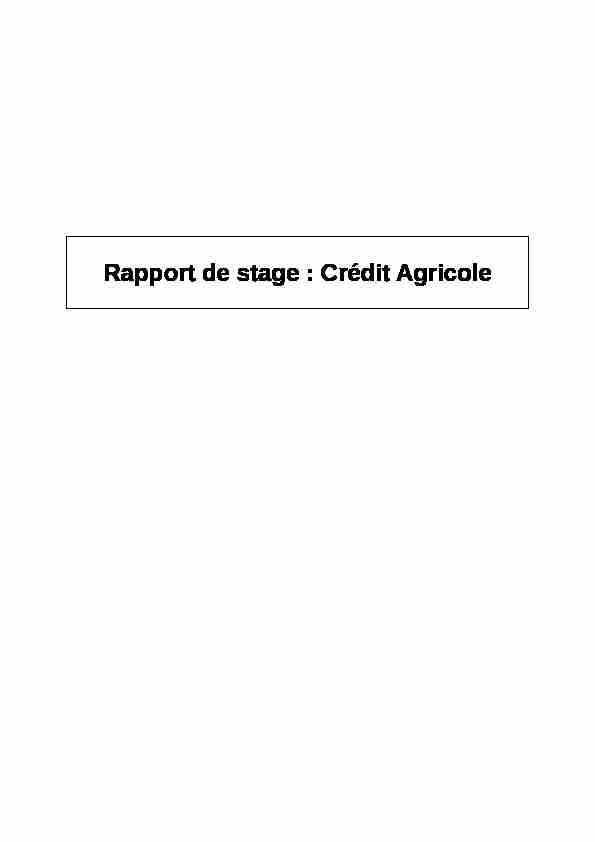 [PDF] Rapport de stage : Crédit Agricole - cloudfrontnet