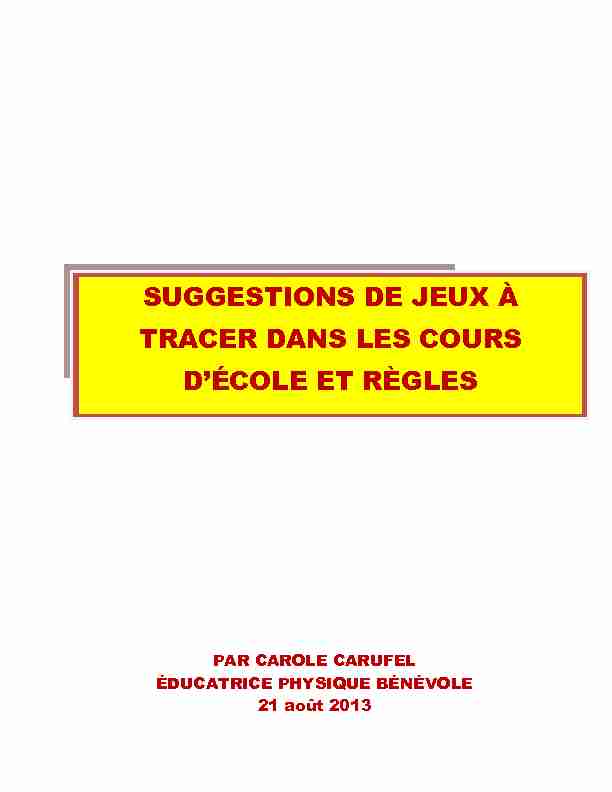 [PDF] SUGGESTIONS DE JEUX À TRACER DANS LES COURS DÉCOLE