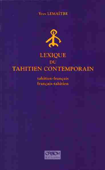 Le lexique du tahitien contemporain : tahitien-français français