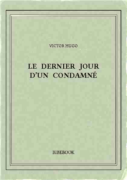 LE DERNIER JOUR DUN CONDAMNÉ - Bibebook