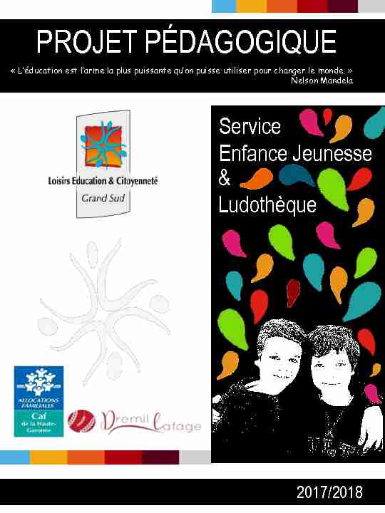 [PDF] projet pédagogique - Loisirs Education & Citoyenneté Grand Sud