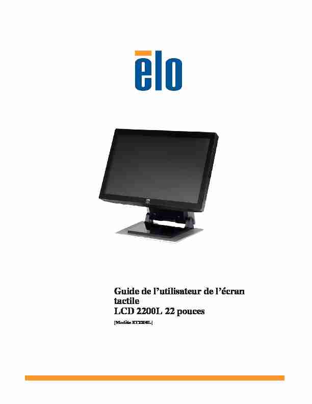 Elo Touch Solutions Ecran tactile LCD 2200L 22 pouces Guide de l