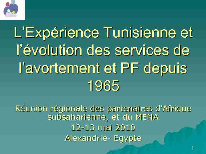 LExpérience Tunisienne et lévolution des services de lavortement