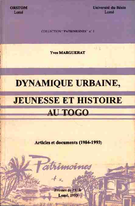 Dynamique urbaine jeunesse et histoire au Togo : articles et