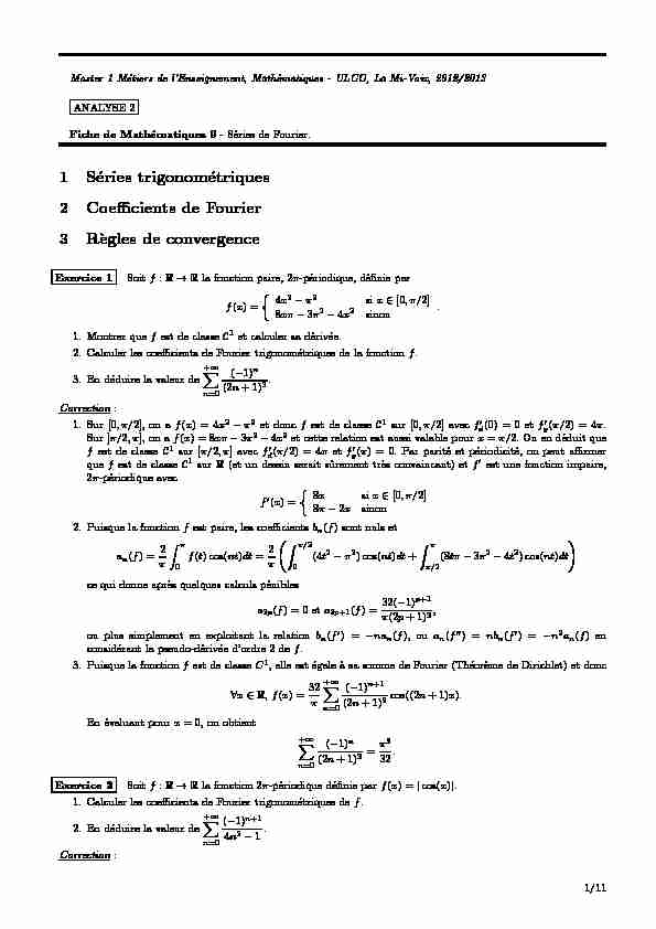 1 Séries trigonométriques 2 Coefficients de Fourier 3 R`egles de