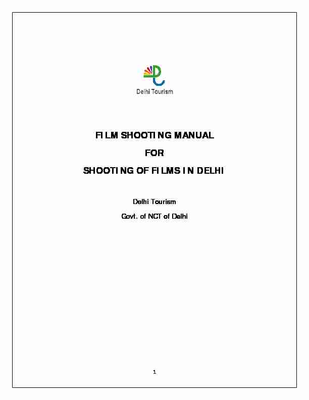 [PDF] FILM SHOOTING MANUAL FOR SHOOTING OF FILMS IN DELHI