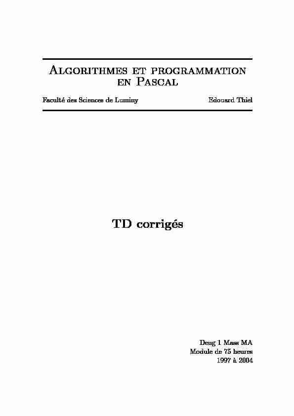 [PDF] Algorithmes et programmation en Pascal - TD corrigés - BestCours