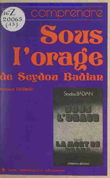 Comprendre "Sous l'orage" de Seydou Badian - Numilog