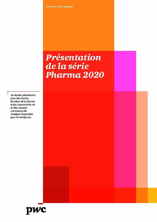 Présentation de la série Pharma 2020 - PwC