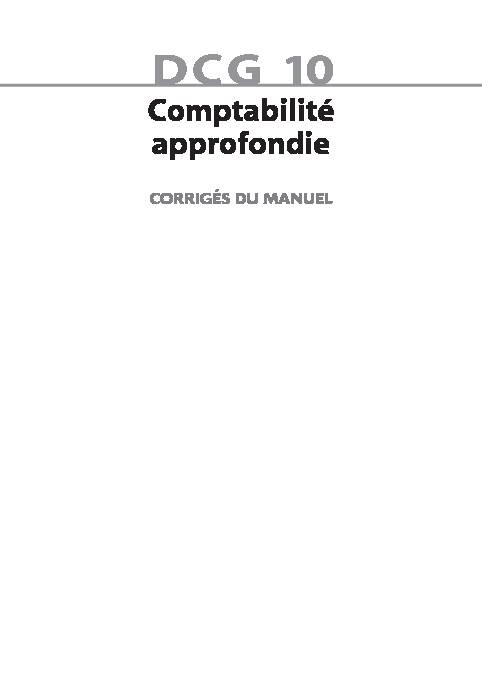 DCG 10 Comptabilité approfondie - corrigés du manuel - 2016/2017