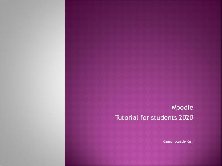 Moodle Tutorial for students 2020 - tamccedugd