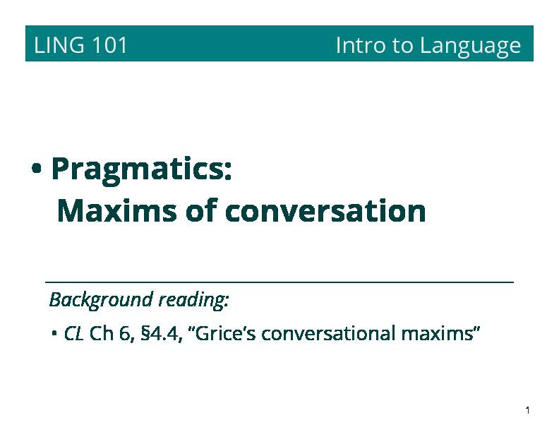 Pragmatics: Maxims of conversation - University of North