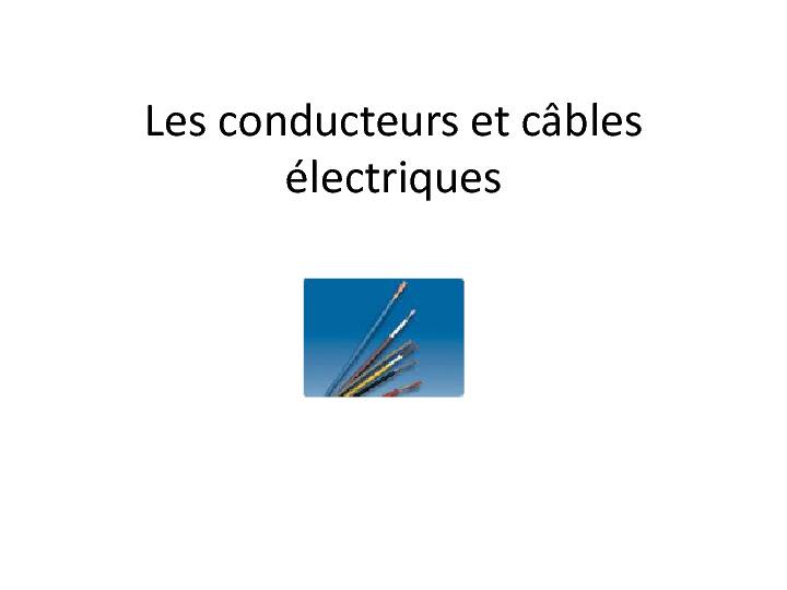 Les conducteurs et câbles électriques