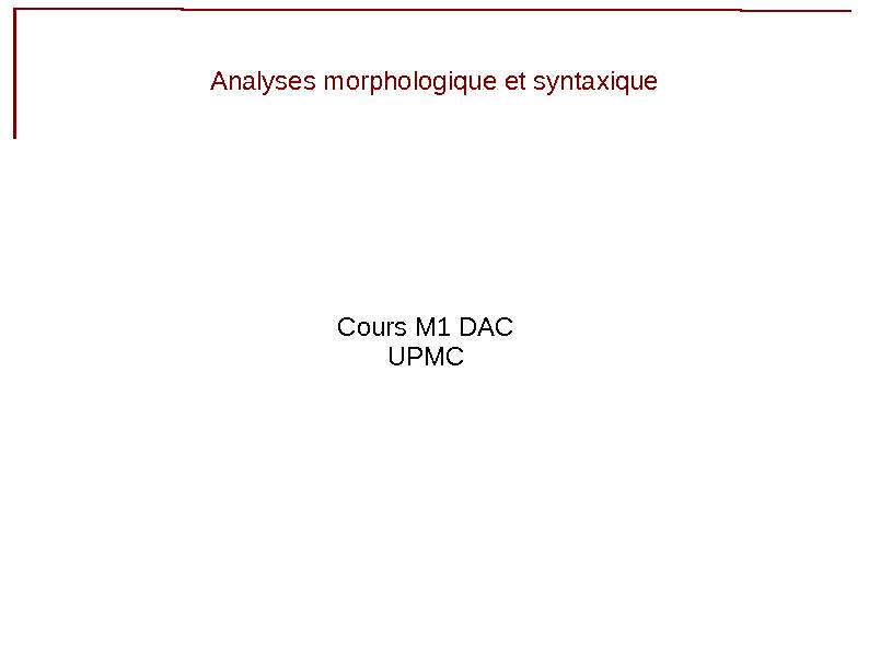 Analyses morphologique et syntaxique - LIP6
