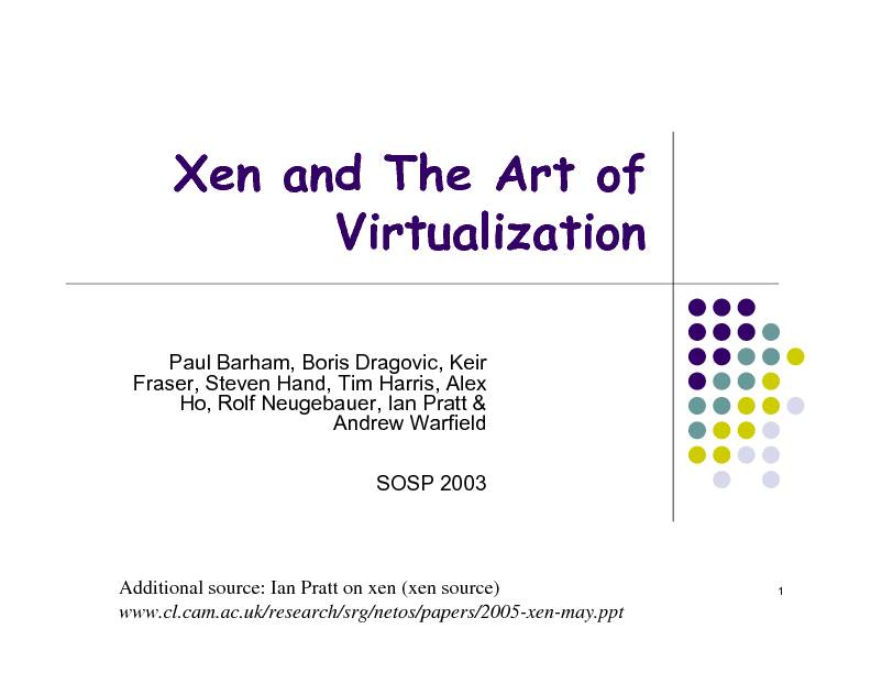 Xen and the Art of Virtualization - University of Wisconsin
