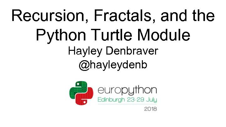 Recursion, Fractals, and the Python Turtle Module