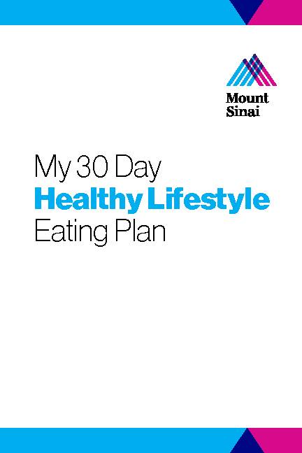 My 30 Day Healthy Lifestyle Eating Plan - Mount Sinai Health