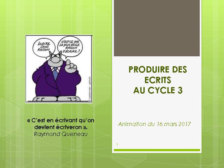 PRODUIRE DES ECRITS AU CYCLE 3 - académie de Caen