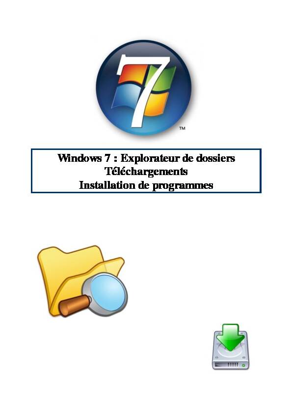 [PDF] Windows 7 : Explorateur de dossiers - Téléchargements  - PMTIC