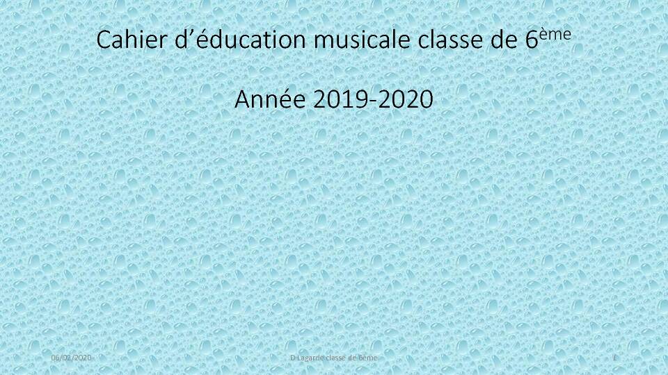 Cahier déducation musicale classe de 6ème Année 2019-2020