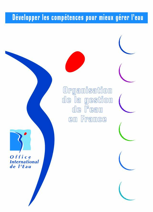 [PDF] Gestion de leau en France - Office International de lEau