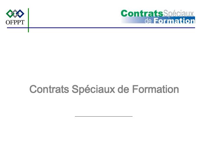 [PDF] [PDF] Contrats Spéciaux de Formation