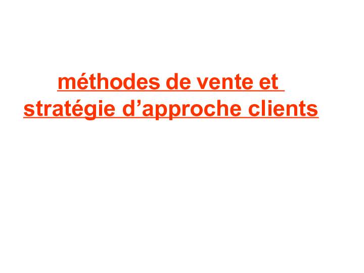 [PDF] méthodes de vente et stratégie dapproche clients - cloudfrontnet