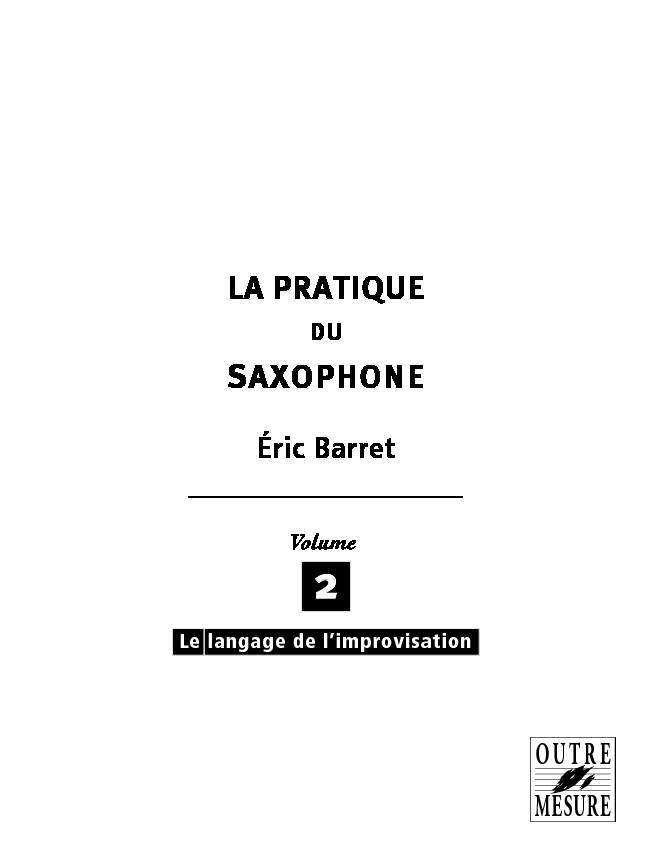 [PDF] LA PRATIQUE SAXOPHONE - Editions Henry Lemoine